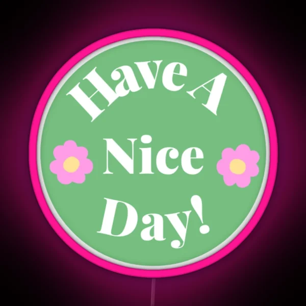 Have A Nice Day Pastel Green And Pink RGB Neon Sign