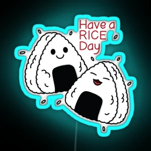 Have A Rice Day RGB Neon Sign