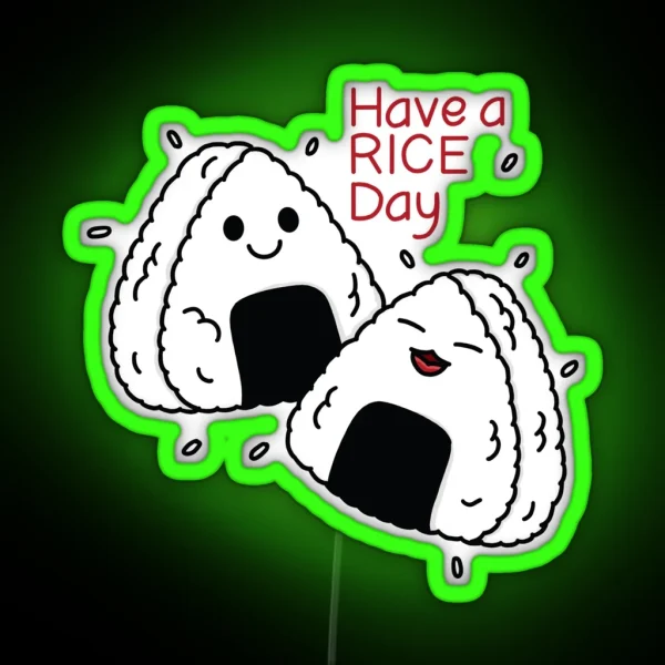 Have A Rice Day RGB Neon Sign