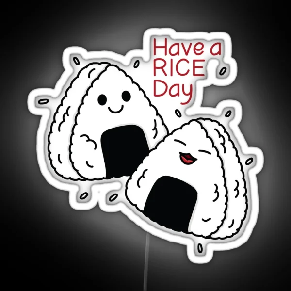 Have A Rice Day RGB Neon Sign