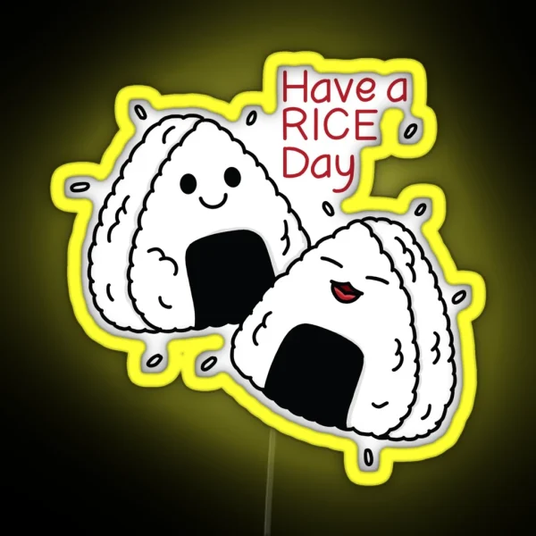 Have A Rice Day RGB Neon Sign