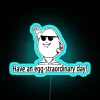 Have An Egg Straordinary Day RGB Neon Sign - Image 3