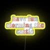 Have Fun Storming The Castle RGB Neon Sign - Image 5