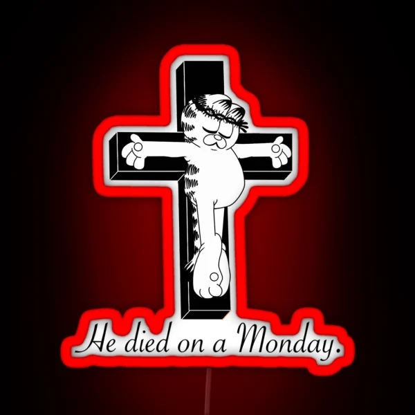 He Died On A Monday RGB Neon Sign