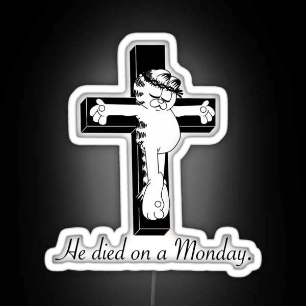 He Died On A Monday RGB Neon Sign