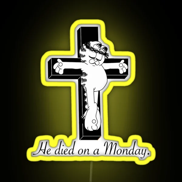 He Died On A Monday RGB Neon Sign