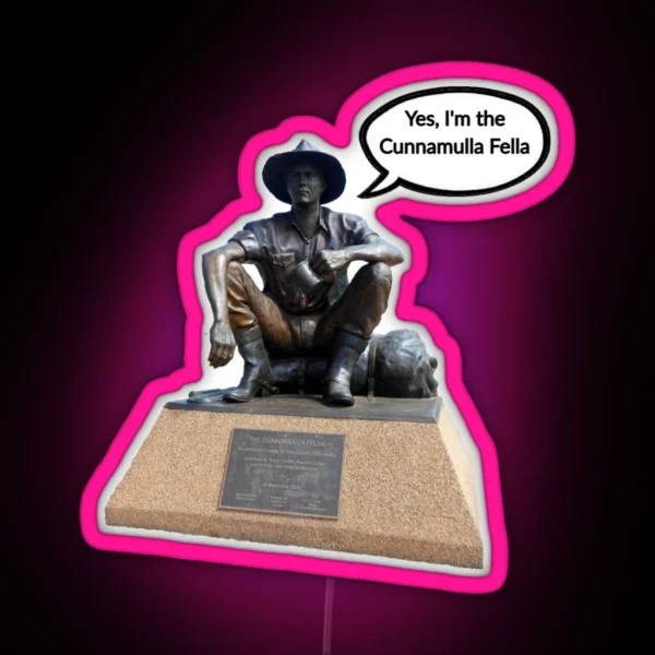 He S Cunnamulla Fella RGB Neon Sign