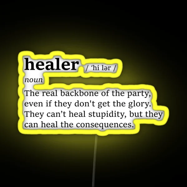 Healer Definition TTRPG Final Fantasy World Of Warcraft Dnd RGB Neon Sign