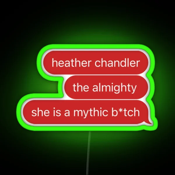 Heather Chandler Heathers Led RGB Neon Sign