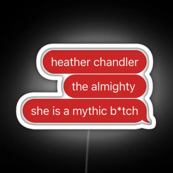 Heather Chandler Heathers Led RGB Neon Sign