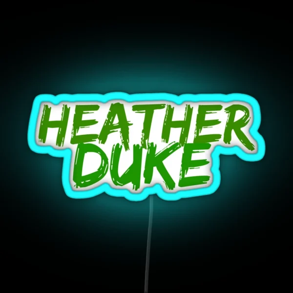 Heather Duke RGB Neon Sign