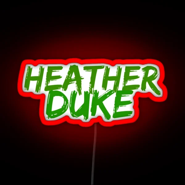 Heather Duke RGB Neon Sign