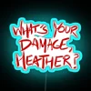 Heathers Quote WHAT S YOUR DAMAGE HEATHER Black RGB Neon Sign - Image 2