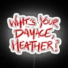 Heathers Quote WHAT S YOUR DAMAGE HEATHER Black RGB Neon Sign - Image 4