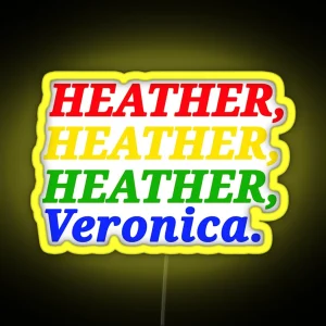 Heathers RGB Neon Sign