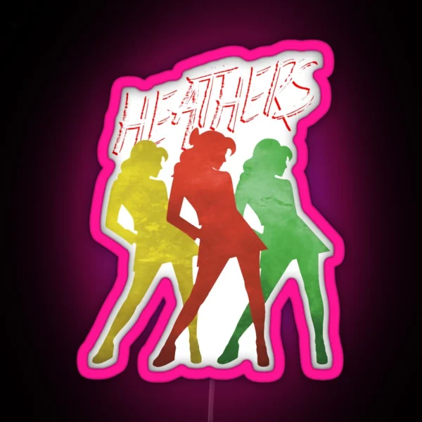 Heathers RGB Neon Sign