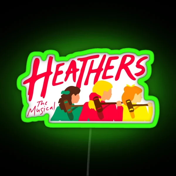 Heathers RGB Neon Sign