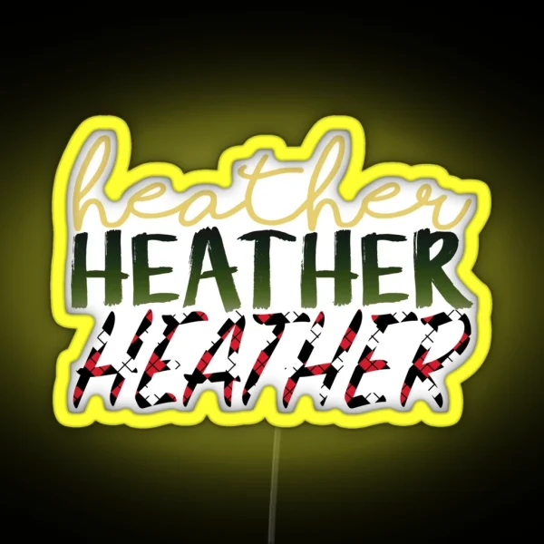 Heathers RGB Neon Sign