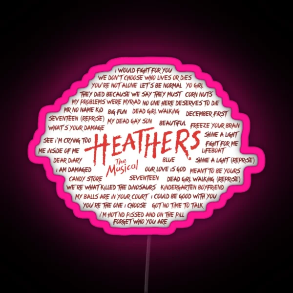 HEATHERS RGB Neon Sign