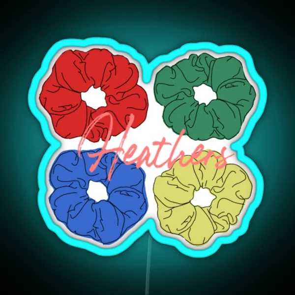 Heathers Scrunchies Heathers RGB Neon Sign