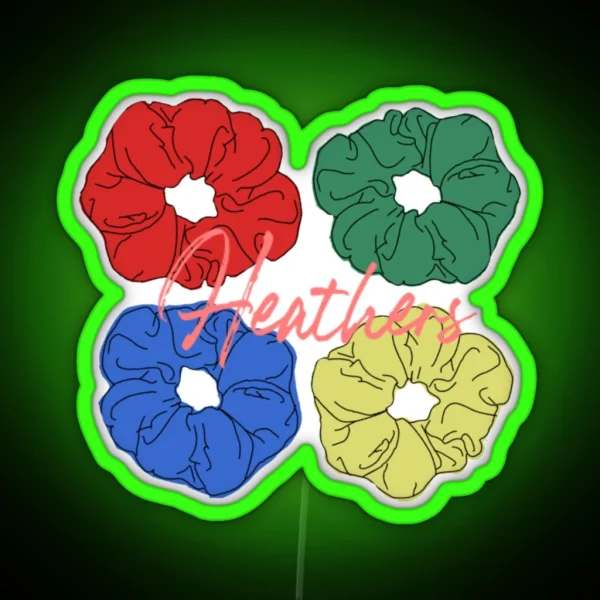Heathers Scrunchies Heathers RGB Neon Sign