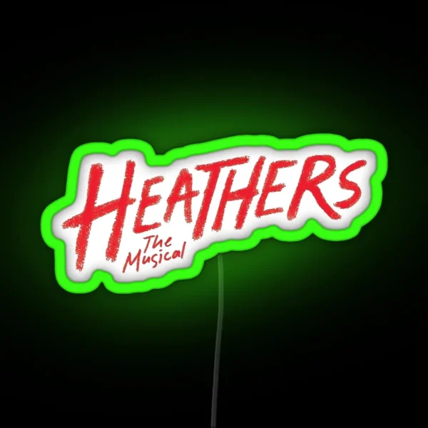 Heathers The Musical Decal RGB Neon Sign