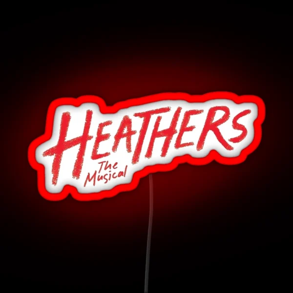 Heathers The Musical Decal RGB Neon Sign