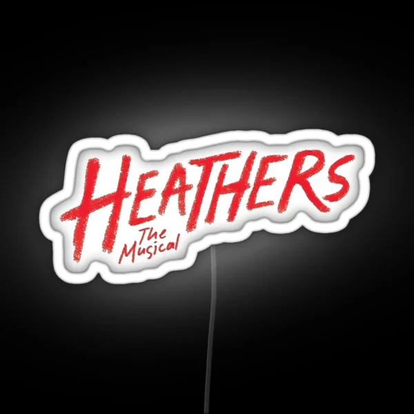 Heathers The Musical Decal RGB Neon Sign