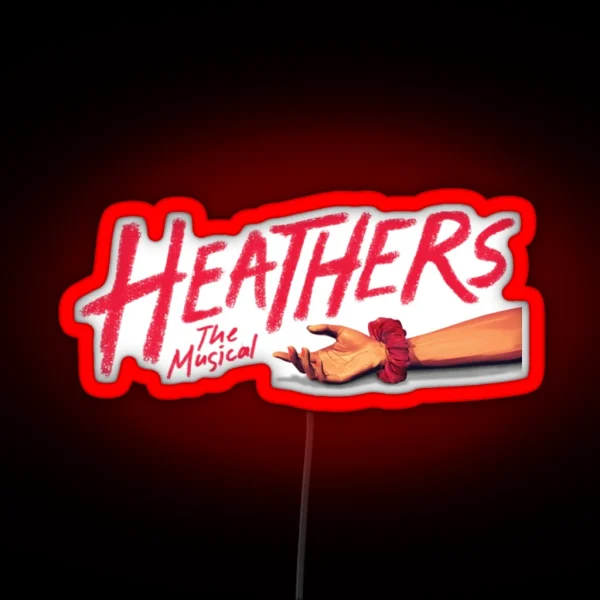 Heathers The Musical RGB Neon Sign