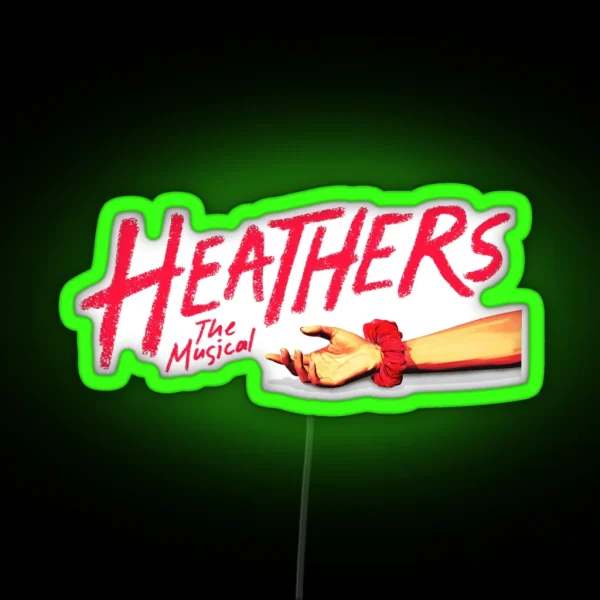 Heathers The Musical RGB Neon Sign