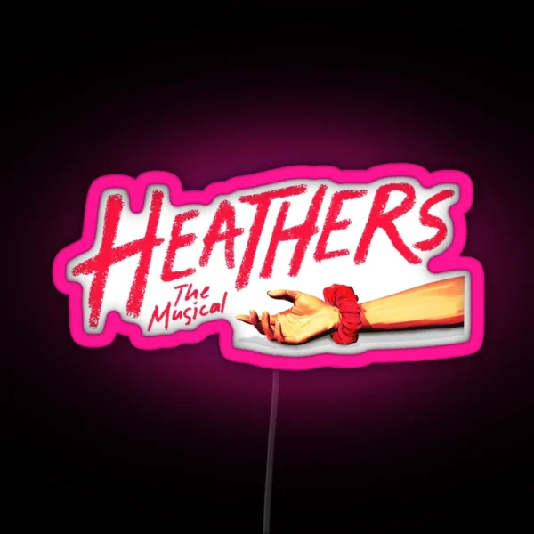 Heathers The Musical RGB Neon Sign