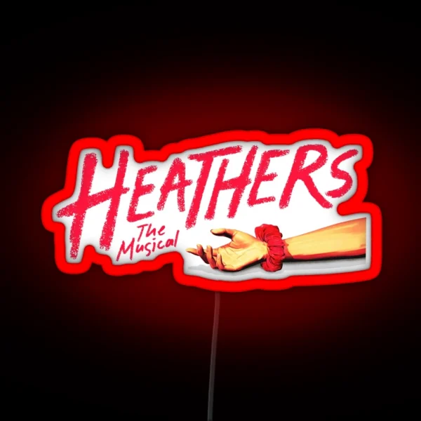Heathers The Musical RGB Neon Sign