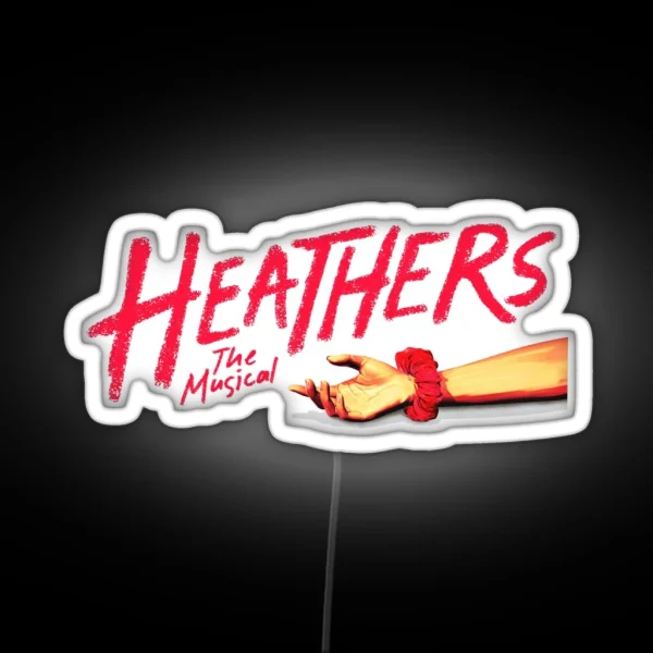 Heathers The Musical RGB Neon Sign