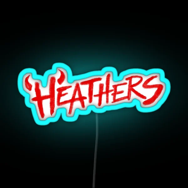Heathers The Musical RGB Neon Sign