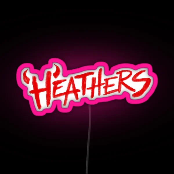 Heathers The Musical RGB Neon Sign