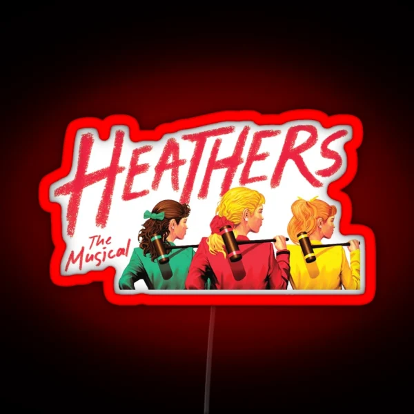 Heathers The Musical RGB Neon Sign