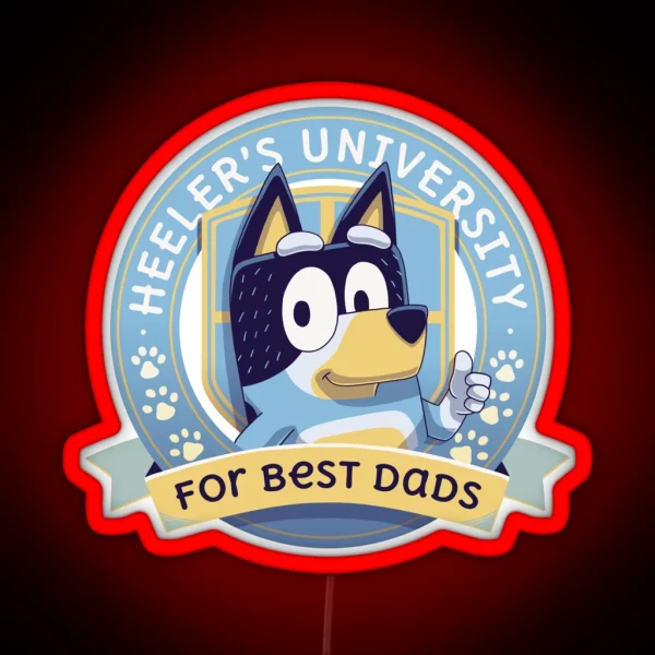 Heeler S University For Best Dads Bingo RGB Neon Sign
