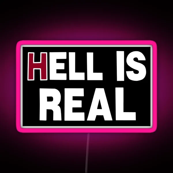 Hell Is Real RGB Neon Sign