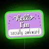 Hello I Am Socially Awkward RGB Neon Sign - Image 4