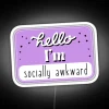 Hello I Am Socially Awkward RGB Neon Sign - Image 5