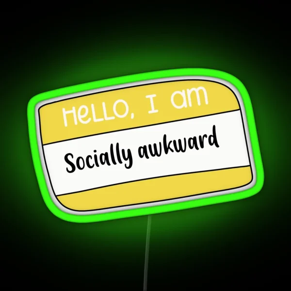 Hello I Am Socially Awkward RGB Neon Sign
