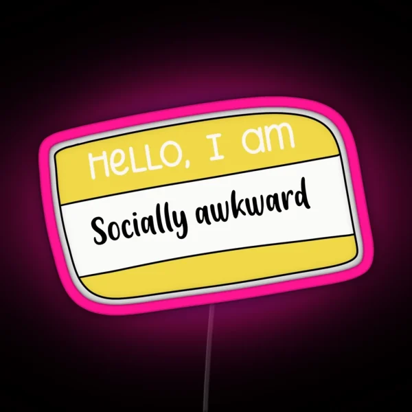 Hello I Am Socially Awkward RGB Neon Sign