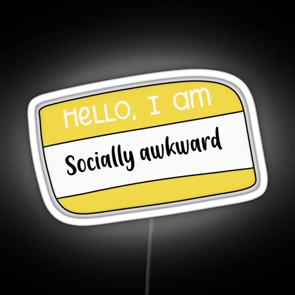 Hello I Am Socially Awkward RGB Neon Sign