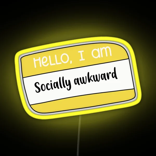 Hello I Am Socially Awkward RGB Neon Sign