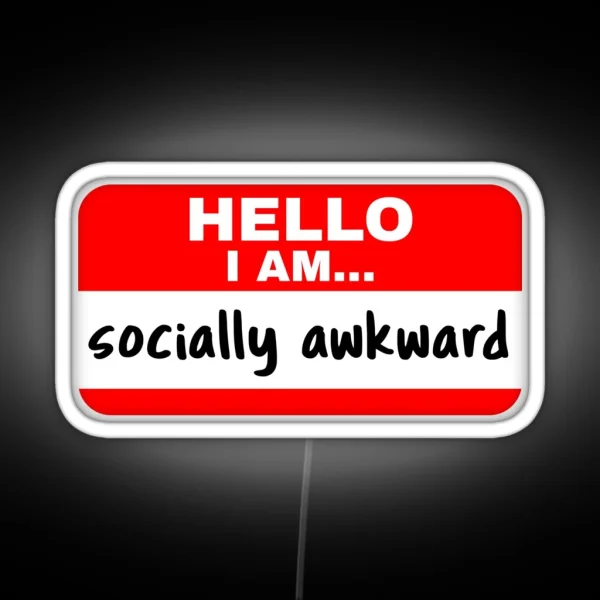 Hello I Am Socially Awkward RGB Neon Sign