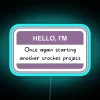 Hello I M Once Again Starting Another Crochet Project RGB Neon Sign - Image 3