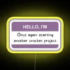 Hello I M Once Again Starting Another Crochet Project RGB Neon Sign - Image 6