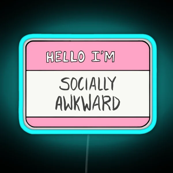 Hello I M Socially Awkward RGB Neon Sign