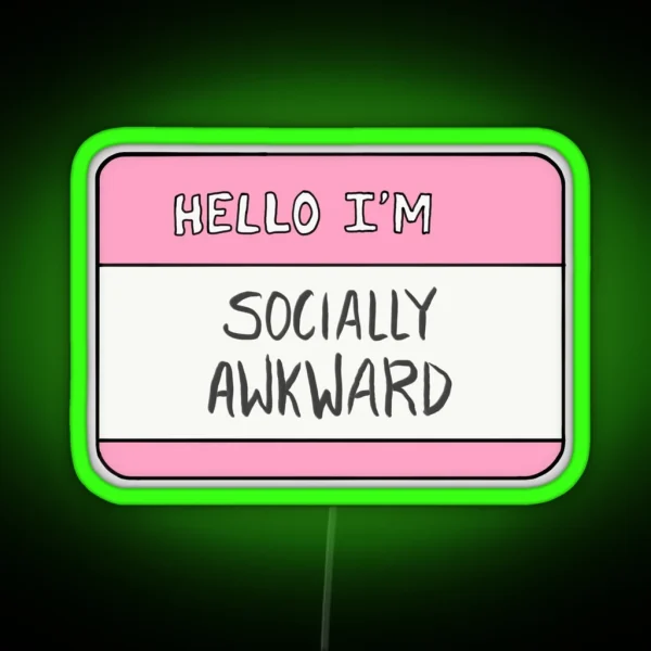Hello I M Socially Awkward RGB Neon Sign