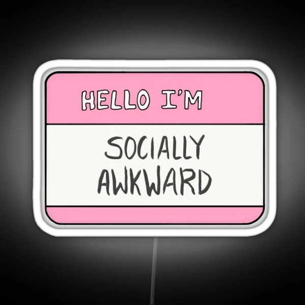 Hello I M Socially Awkward RGB Neon Sign